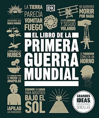 El Libro De La Primera Guerra Mundial (The World War I Book)-..