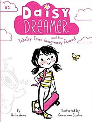 Daisy Dreamer And The Totally True Imaginary Friend-..