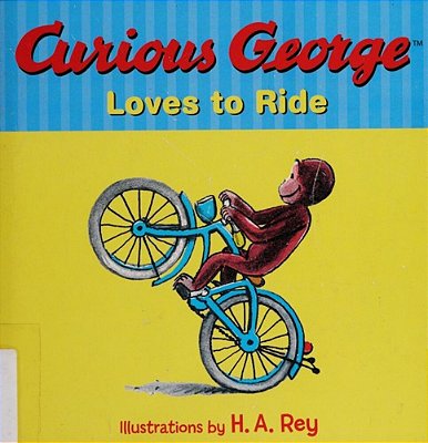 Curious George Loves To Ride-..