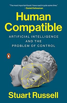 Human Compatible: Artificial Intelligence And The Problem Of Control-..