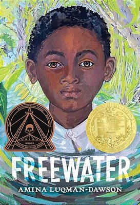 Freewater (Newbery & Coretta Scott King Award Winner)-..