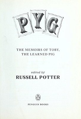 Pyg: The Memoirs Of Toby, The Learned Pig-..