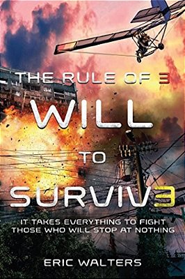 The Rule Of Three: Will To Survive-..