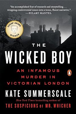 The Wicked Boy: An Infamous Murder In Victorian London-..