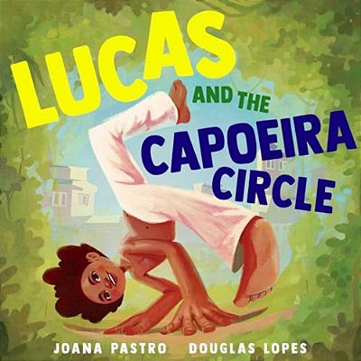 Lucas And The Capoeira Circle-..