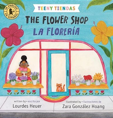 Teeny Tiendas: The Flower Shop/La Florería-..
