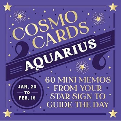 Cosmo Cards: Aquarius: 60 Mini Memos From Your Star Sign To Guide The Day-..