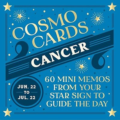 Cosmo Cards: Cancer: 60 Mini Memos From Your Star Sign To Guide The Day-..