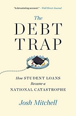 The Debt Trap: How Student Loans Became A National Catastrophe-..