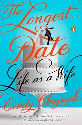 The Longest Date: Life As A Wife-..
