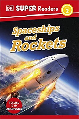 Dk Super Readers Level 2 Spaceships And Rockets-..