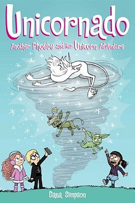 Unicornado: Another Phoebe And Her Unicorn Adventure Volume 16-..