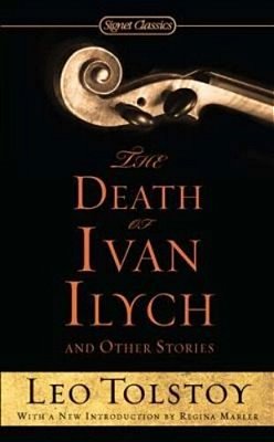 The Death Of Ivan Ilych And Other Stories-..