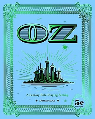 Oz: A Fantasy Role-Playing Setting-..