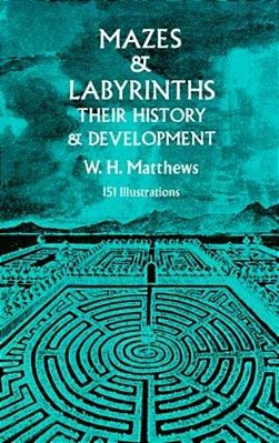 Mazes And Labyrinths: Their History And Development-..