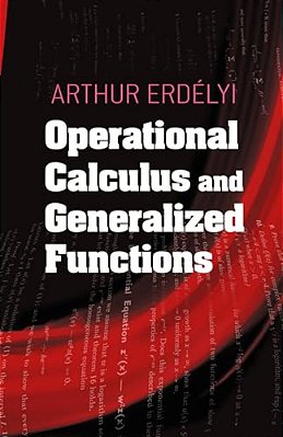 Operational Calculus And Generalized Functions-..