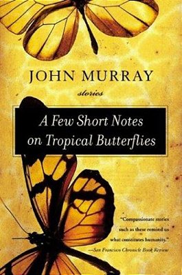A Few Short Notes On Tropical Butterflies: Stories-..