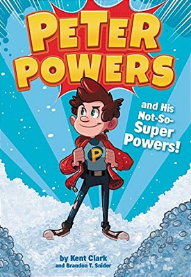 Peter Powers And His Not-So-super Powers!-..