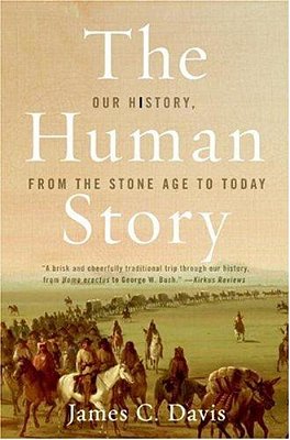 The Human Story: Our History, From The Stone Age To Today-..