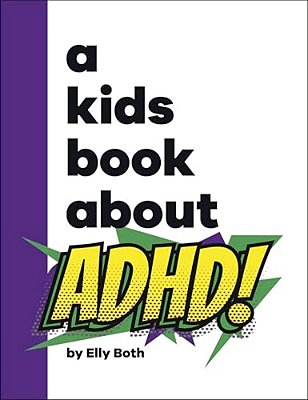 A Kids Book About Adhd-..