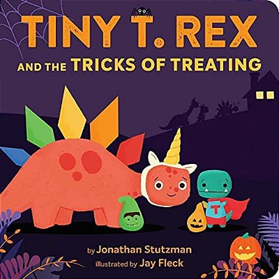 Tiny T. Rex And The Tricks Of Treating: A Halloween Book-..
