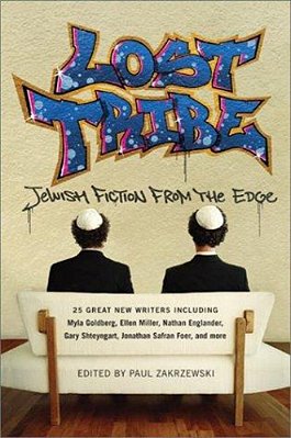 Lost Tribe: Jewish Fiction From The Edge-..