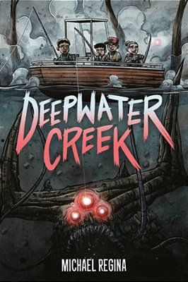 Deepwater Creek: A Graphic Novel-..
