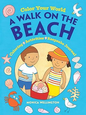 Color Your World: A Walk On The Beach: Coloring, Activities & Keepsake Journal-..