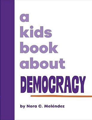 A Kids Book About Democracy-..