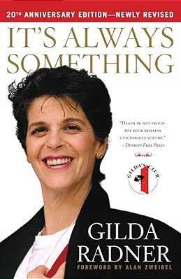 It's Always Something-..