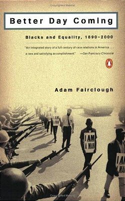 Better Day Coming: Blacks And Equality, 1890-2000-..