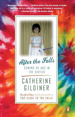 After The Falls: Coming Of Age In The Sixties-..