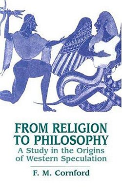 From Religion To Philosophy: A Study In The Origins Of Western Speculation-..
