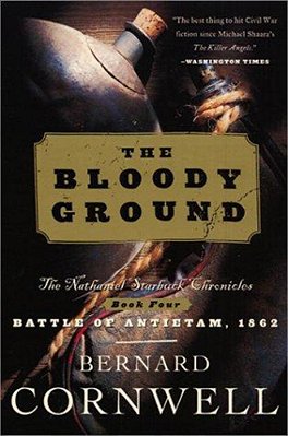 Bloody Ground: The Nathaniel Starbuck Chronicles: Book Four-..