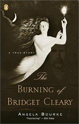 The Burning Of Bridget Cleary: A True Story-..