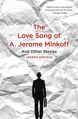 Love Song Of A. Jerome Minkoff: And Other Stories-..