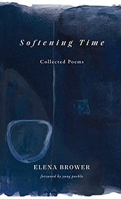Softening Time: Collected Poems-..