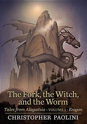 The Fork, The Witch, And The Worm: Volume 1, Eragon-..