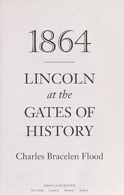 1864: Lincoln At The Gates Of History-..