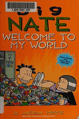 Big Nate: Welcome To My World: Volume 13-..