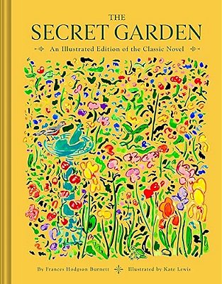 The Secret Garden: An Illustrated Edition Of The Classic Novel-..