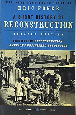 A Short History Of Reconstruction [Updated Edition]-..