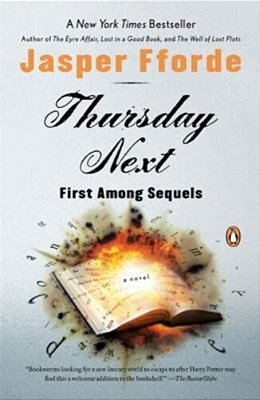 Thursday Next: First Among Sequels: A Thursday Next Novel-..