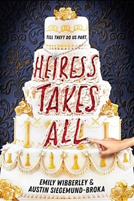 Heiress Takes All (A Reese's Book Club Pick)-..