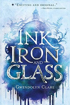 Ink, Iron, And Glass-..