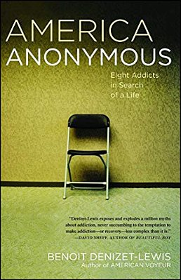 America Anonymous: Eight Addicts In Search Of A Life-..