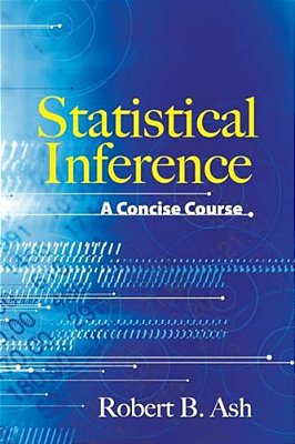 Statistical Inference: A Concise Course-..