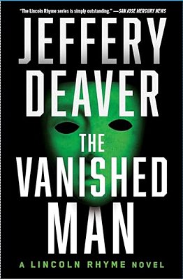 The Vanished Man: A Lincoln Rhyme Novel-..