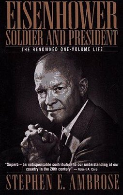 Eisenhower: Soldier And President-..