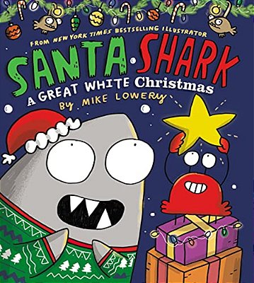 Santa Shark: A Great White Christmas-..